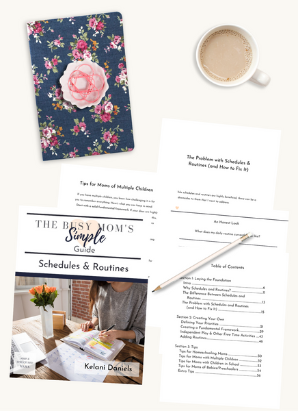 The Busy Mom's Simple Guide to Schedules & Routines